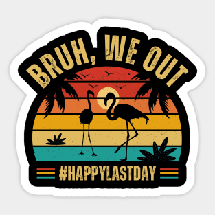 Bruh We Out Sticker